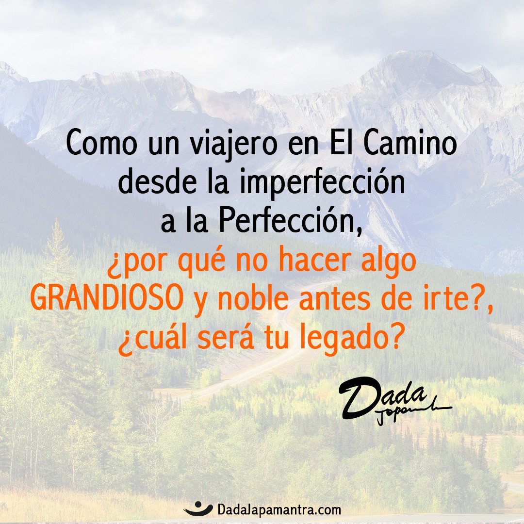 Como un viajero en El Camino desde la imperfección a la Perfección